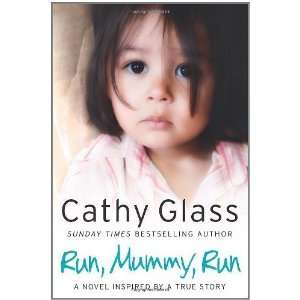  Run, Mummy, Run [Paperback] Cathy Glass Books