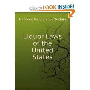  Liquor Laws of the United States National Temperance 