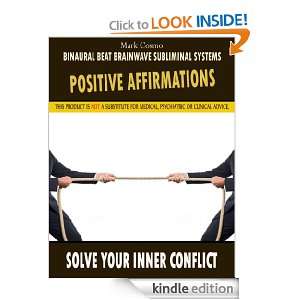 Positive Affirmations Solve Your Inner Conflict Mark Cosmo, Binaural 