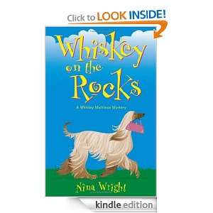 Whiskey on the Rocks A Whiskey Mattimoe Mystery Nina Wright  