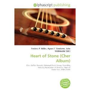  Heart of Stone (Cher Album) (9786134165303) Books