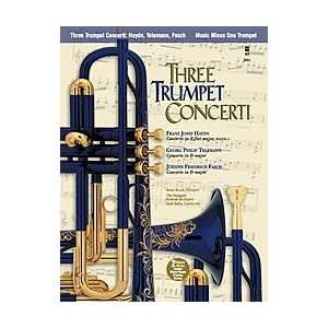  Three Trumpet Concerti Haydn, Telemann, Fasch   Music 
