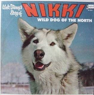 35. WALT DISNEYS STORY OF NIKKI, WILD DOG OF THE NORTH   DISNEYLAND 