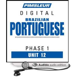 Port (Braz) Phase 1, Unit 12 Learn to Speak and Understand Portuguese 