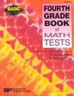Fourth Grade Book of Math Tests by Marjorie Frank and Imogene Forte 
