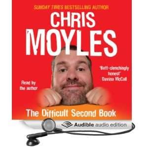   The Difficult Second Book (Audible Audio Edition) Chris Moyles Books