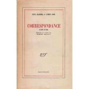    Correspondance, 1899 1926 Paul And Andre Gide Claudel Books