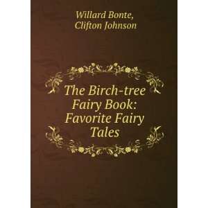   Fairy Book Favorite Fairy Tales Clifton Johnson Willard Bonte Books