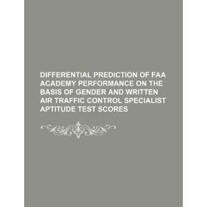  Differential prediction of FAA Academy performance on the 