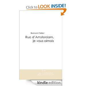 Rue dAmsterdam, je vous aimais (French Edition) Bernard Tellez 