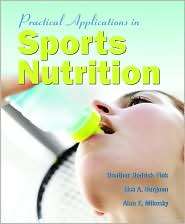 Practical Applications in Sports Nutrition, (0763726575), Heather 