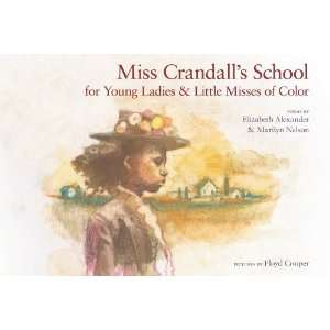   & Little Misses of Color [Hardcover] Elizabeth Alexander Books