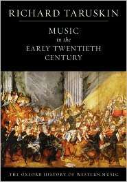 Music in the Early Twentieth Century The Oxford History of Western 