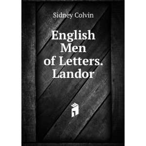  English Men of Letters. Landor Sidney Colvin Books