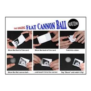  Flat Cannon Ball 