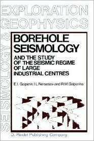 Borehole Seismology and the Study of the Seismic Regime of Large 