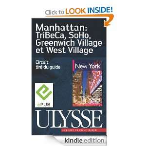    Tribeca, SoHo, Greenwich Village et West Village (French Edition