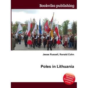  Poles in Lithuania Ronald Cohn Jesse Russell Books