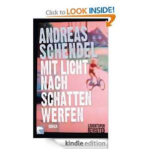 Mit Licht nach Schatten werfen Leuchtspur revisited (German Edition 