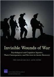 Invisible Wounds of War Psychological and Cognitive Injuries, Their 