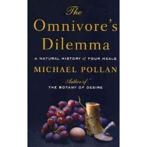  The Omnivores Dilemma A Natural History of Four Meals 