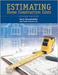 Estimating Home Construction Costs, (0867186151), Jerry Householder 