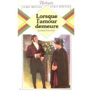  Lorsque lamour demeure (9782862598987) Cresswell Jasmine Books