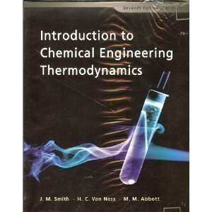 Introduction To Chemical Engineering Thermodynamics 7E (SI UNITS)