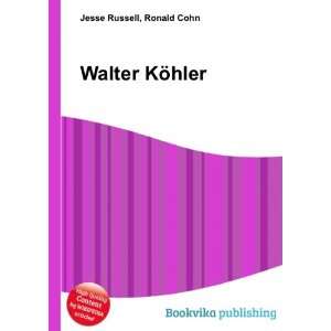  Walter KÃ¶hler Ronald Cohn Jesse Russell Books