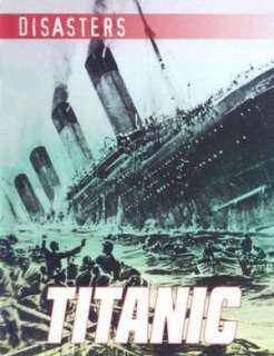   Titanic by Kathleen Fahey, Gareth Stevens Publishing