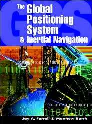   Navigation, (007022045X), Jay A. Farrell, Textbooks   