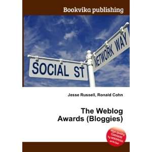  The Weblog Awards (Bloggies) Ronald Cohn Jesse Russell 