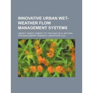  Innovative urban wet weather flow management systems 