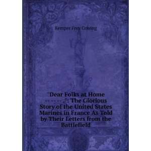  Dear Folks at Home          . The Glorious Story of the 