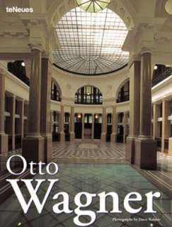   Otto Wagner Reflections on the Raiment of Modernity 