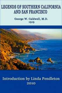   Legends of Southern California and San Francisco by 