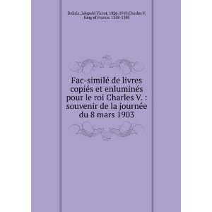   Victor, 1826 1910,Charles V, King of France, 1338 1380 Delisle Books