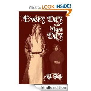 Every Day Is the Last Day Ali Tal  Kindle Store