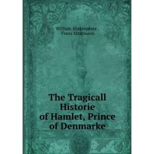   , Prince of Denmarke, William Stratmann, Franz, Shakespeare Books