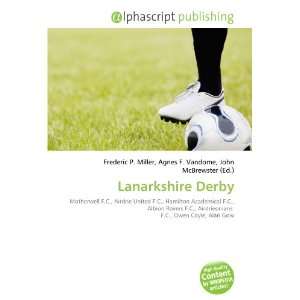  Lanarkshire Derby (9786134300445) Books