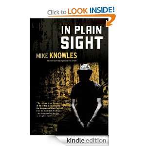 In Plain Sight Mike Knowles  Kindle Store