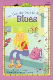  Ive Got the Back to School Blues by Gail Herman 
