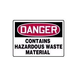  DANGER CONTAINS HAZARDOUS WASTE MATERIAL Sign   10 x 14 