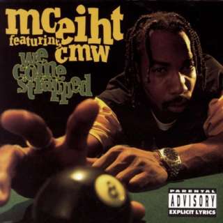  We Come Strapped MC Eiht Featuring CMW