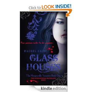 Glass Houses (Morganville Vampires) Rachel Caine  Kindle 