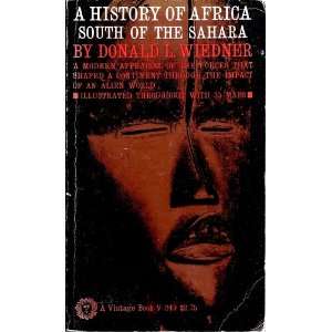  a history of africa south of the sahara donald l. wiedner Books