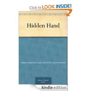 Hidden Hand Emma Dorothy Eliza Nevitte Southworth  Kindle 