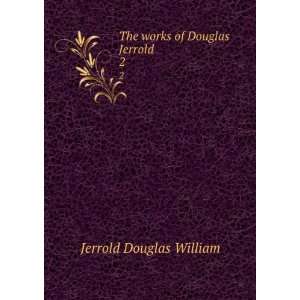   . Douglas William Jerrold, Blanchard, Jerrold  Books