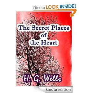 The Secret Places of the Heart H. G. Wells  Kindle Store