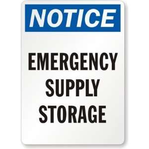  Notice Emergency Supply Storage Aluminum Sign, 24 x 18 